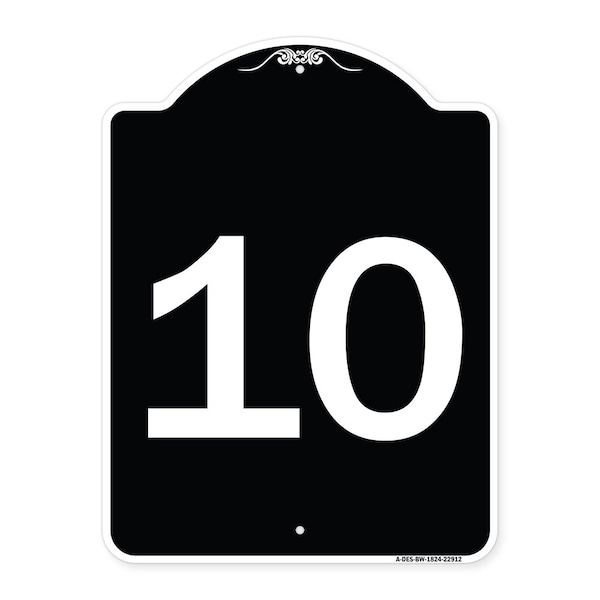 Signmission Sign with Number 10 Heavy-Gauge Aluminum Architectural Sign, 24" x 18", BW-1824-22912 A-DES-BW-1824-22912 - main